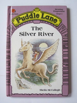 The Silver River (Puddle Lane Reading Programme. Stage 4),Used