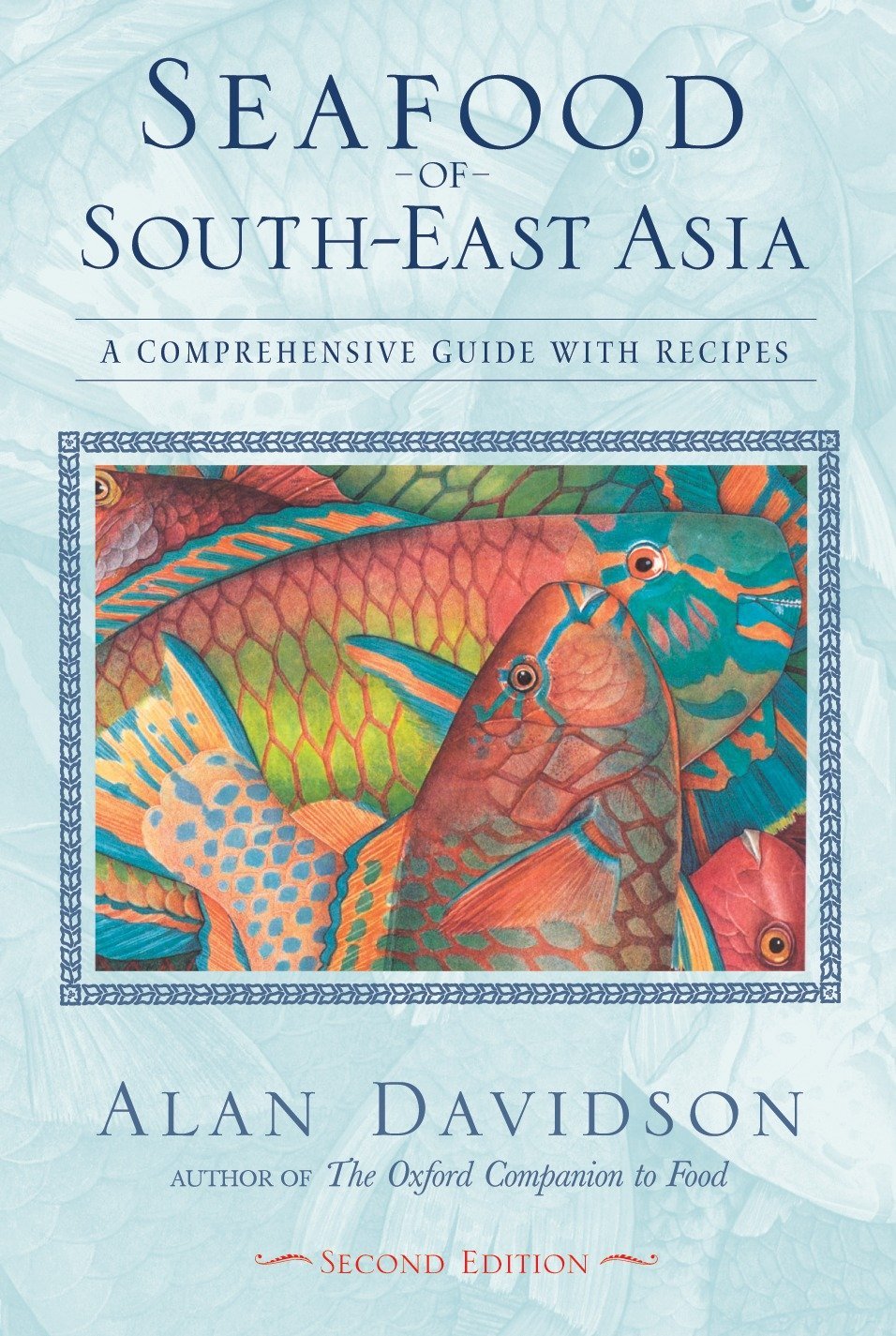 Seafood of SouthEast Asia: A Comprehensive Guide with Recipes [A Cookbook],Used