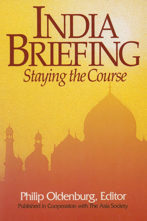 India Briefing: Staying the Course (Asia Society Country Briefing),Used