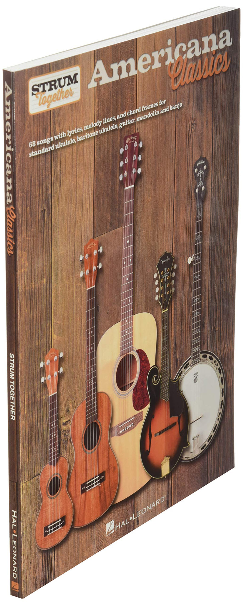 Americana Classics  Strum Together: for Ukulele, Baritone Ukulele, Guitar, Banjo & Mandolin,New