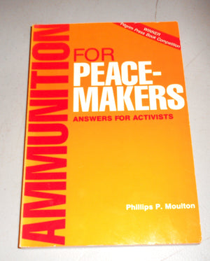 Ammunition for Peacemakers: Answers for Activists,Used