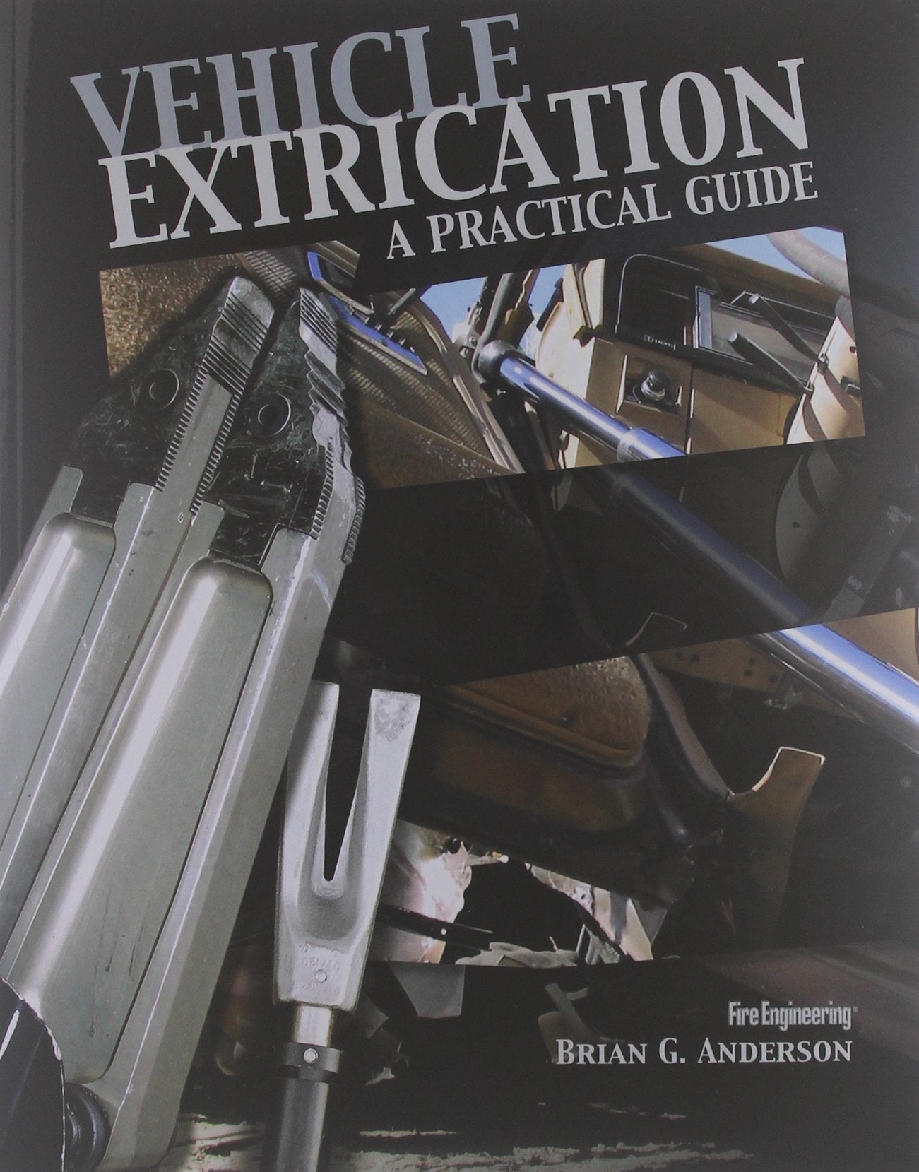 Vehicle Extrication: A Practical Guide,Used