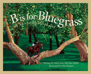 B Is For Bluegrass: A Kentucky Alphabet (Discover America State by State),Used
