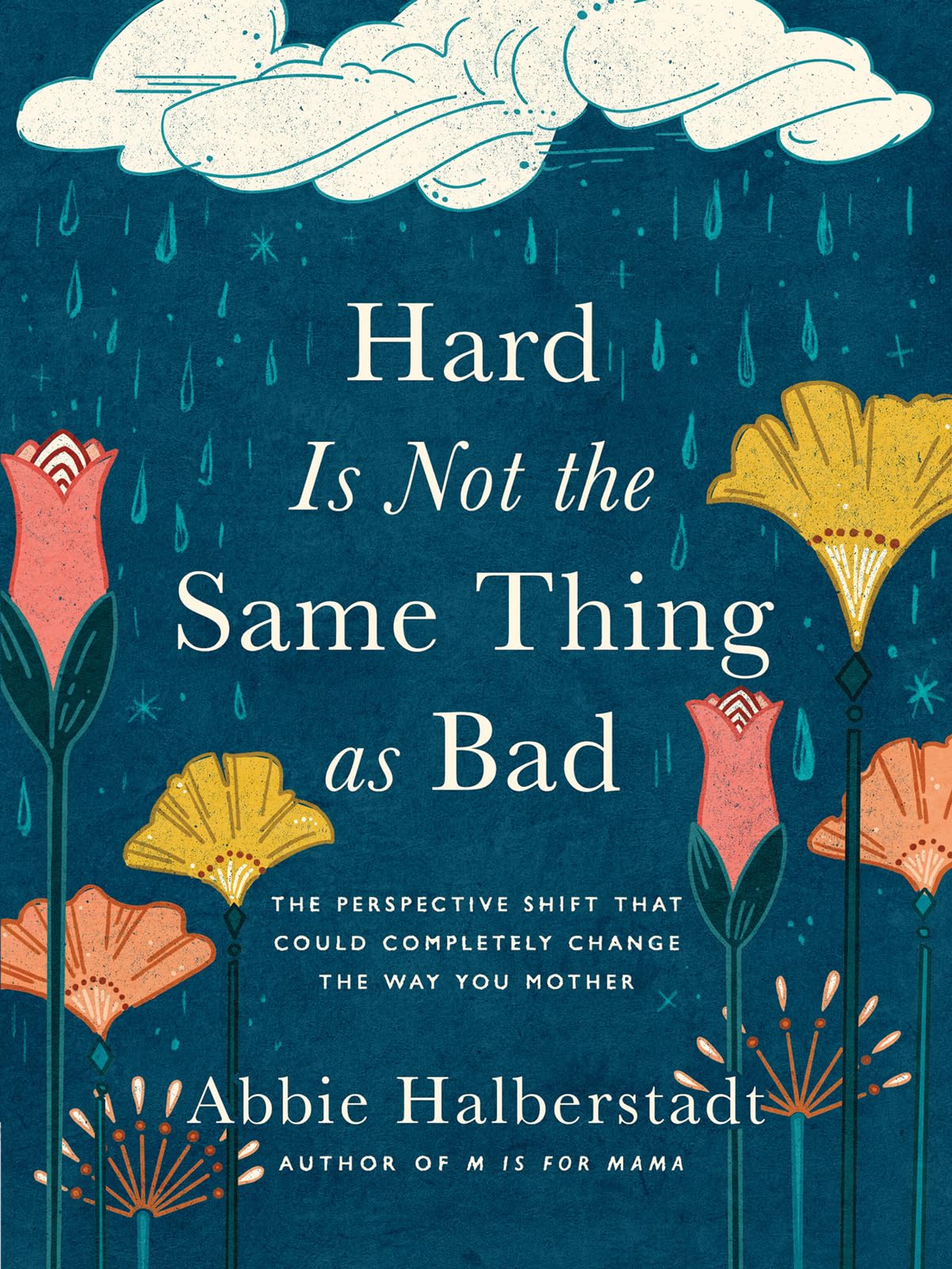Hard Is Not The Same Thing As Bad: The Perspective Shift That Could Completely Change The Way You Mother,Used