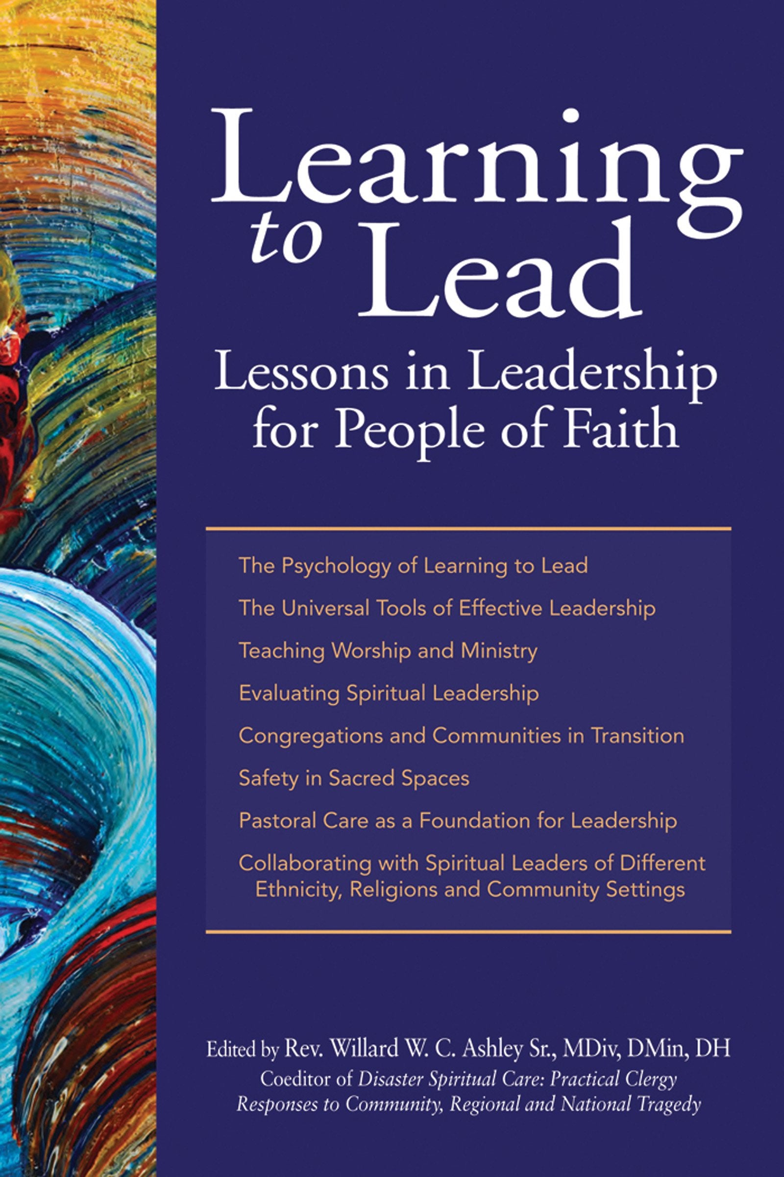 Learning to Lead: Lessons in Leadership for People of Faith,Used