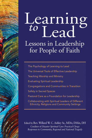 Learning to Lead: Lessons in Leadership for People of Faith,Used