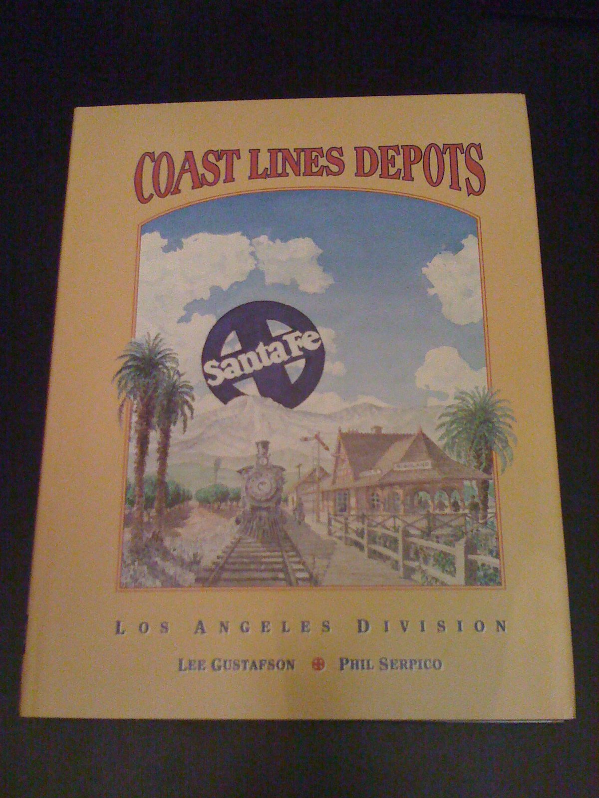 Santa Fe Coast Lines Depots: Los Angeles Division,New