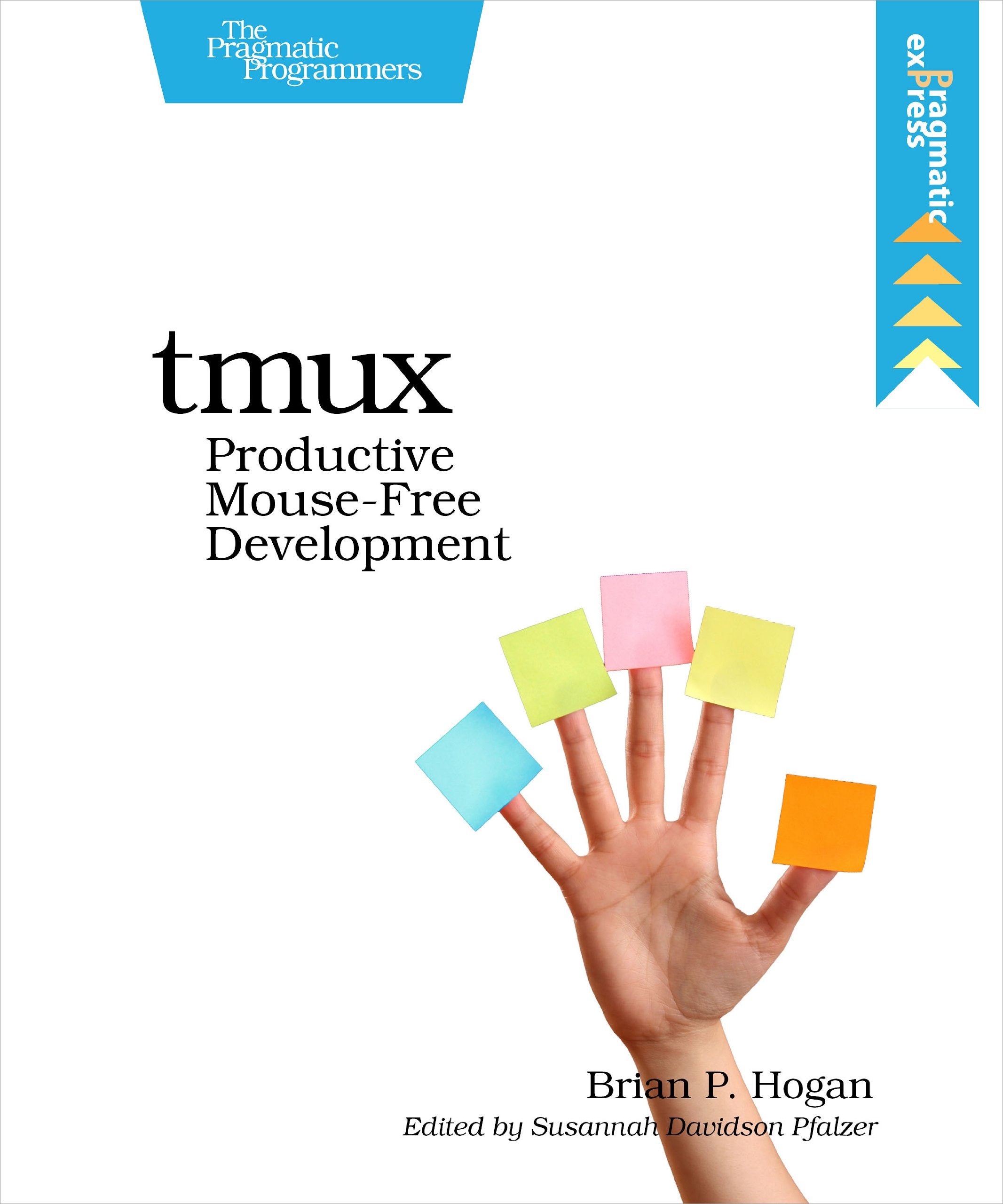 tmux: Productive MouseFree Development,Used