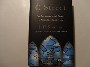 C Street: The Fundamentalist Threat to American Democracy,Used