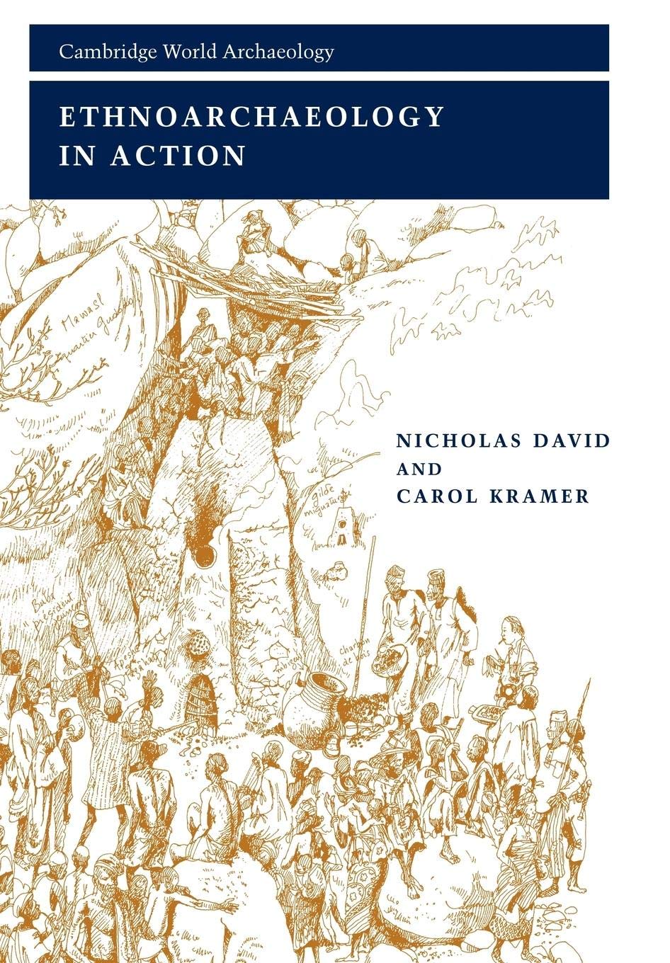 Ethnoarchaeology In Action (Cambridge World Archaeology),New