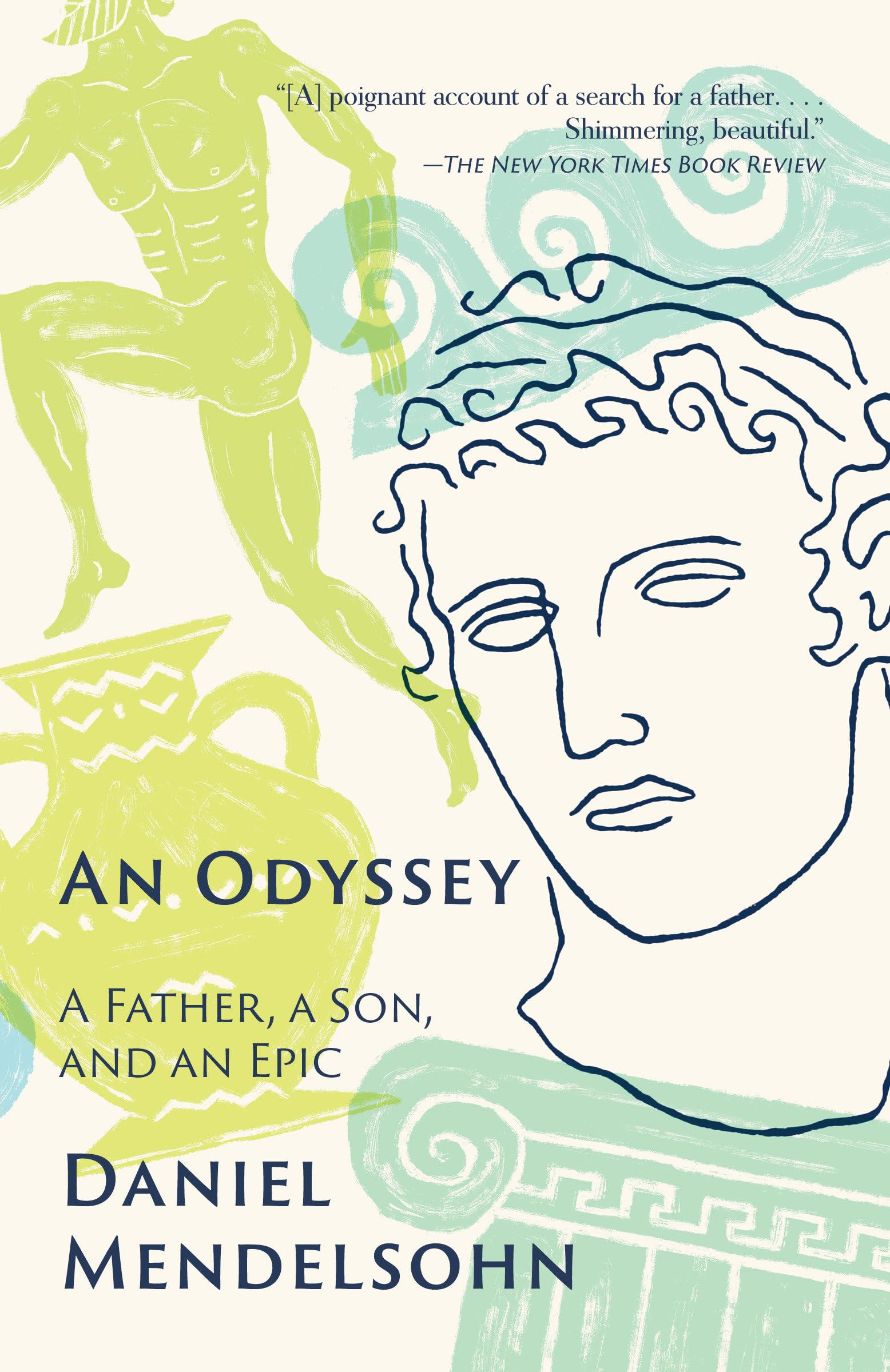 An Odyssey: A Father, A Son, and an Epic,Used