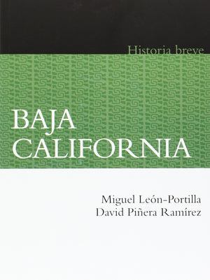 Baja California Historia breve / Baja California, A Brief History (Historia Breve / Brief History) (Spanish Edition)