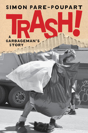 Trash!: A GarbagemanS Story