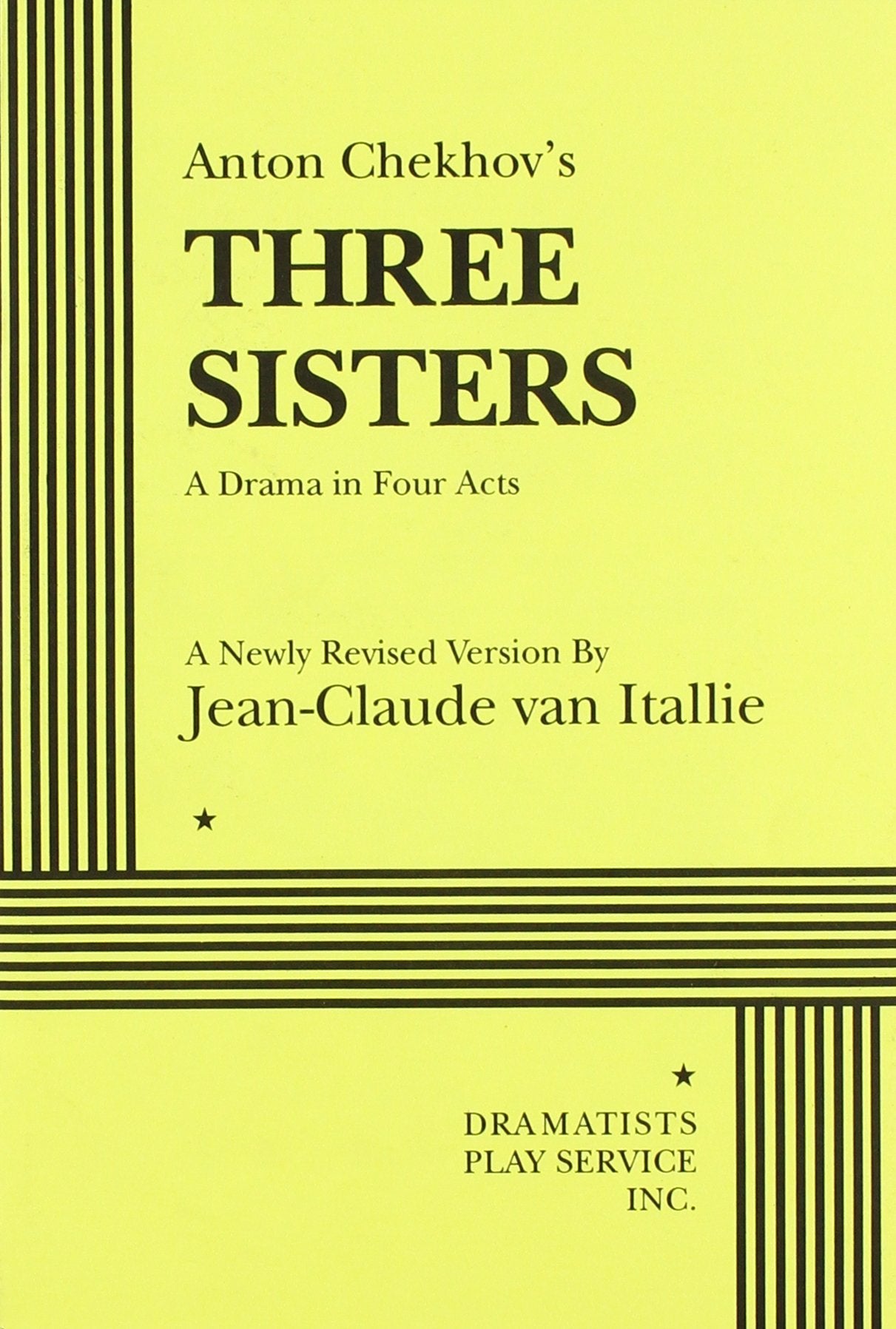 Three Sisters (Van Itallie)  Acting Edition (Acting Edition For Theater Productions),New