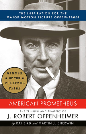 American Prometheus: The Inspiration for the Major Motion Picture OPPENHEIMER,New