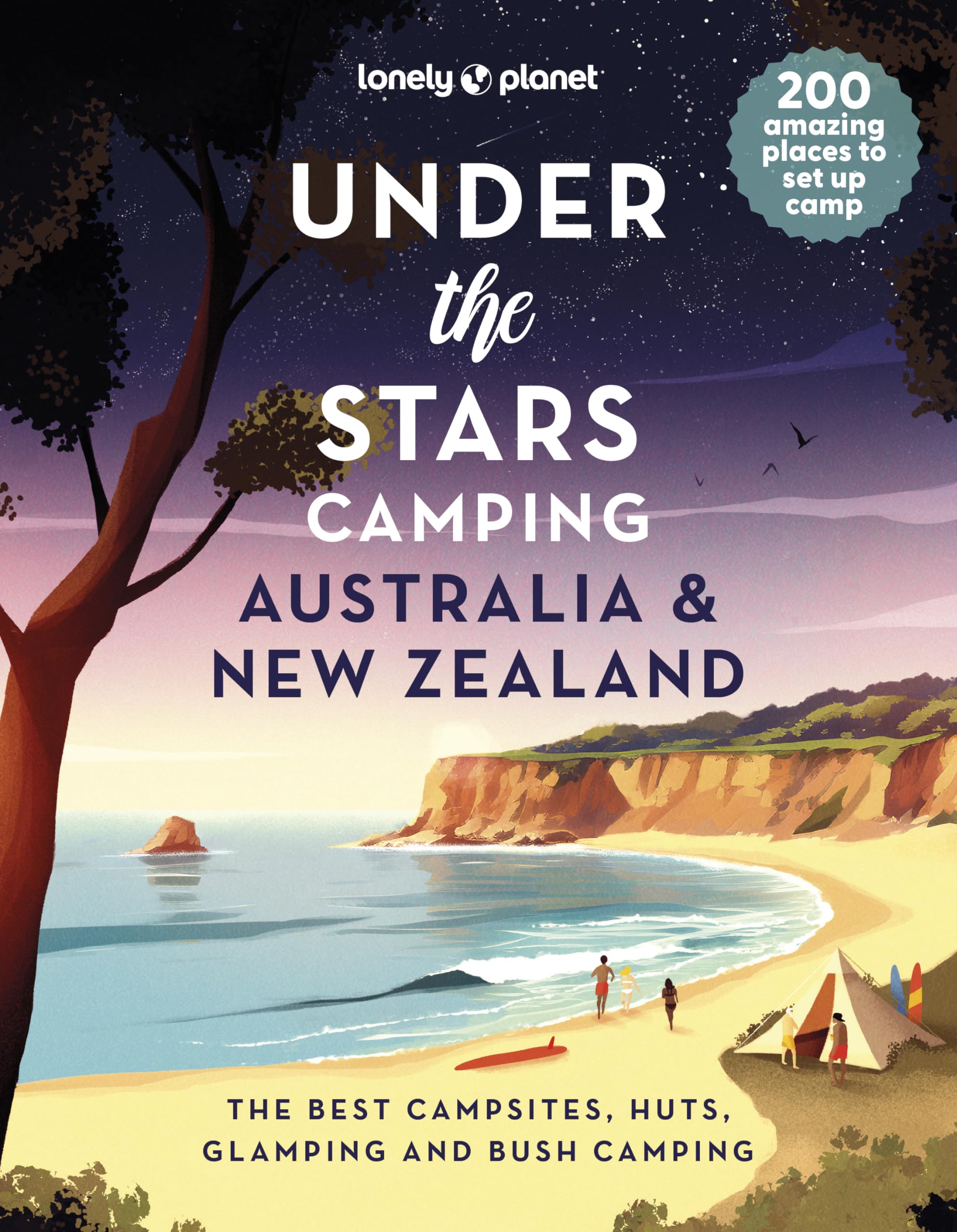 Lonely Planet Under the Stars Camping Australia and New Zealand,New