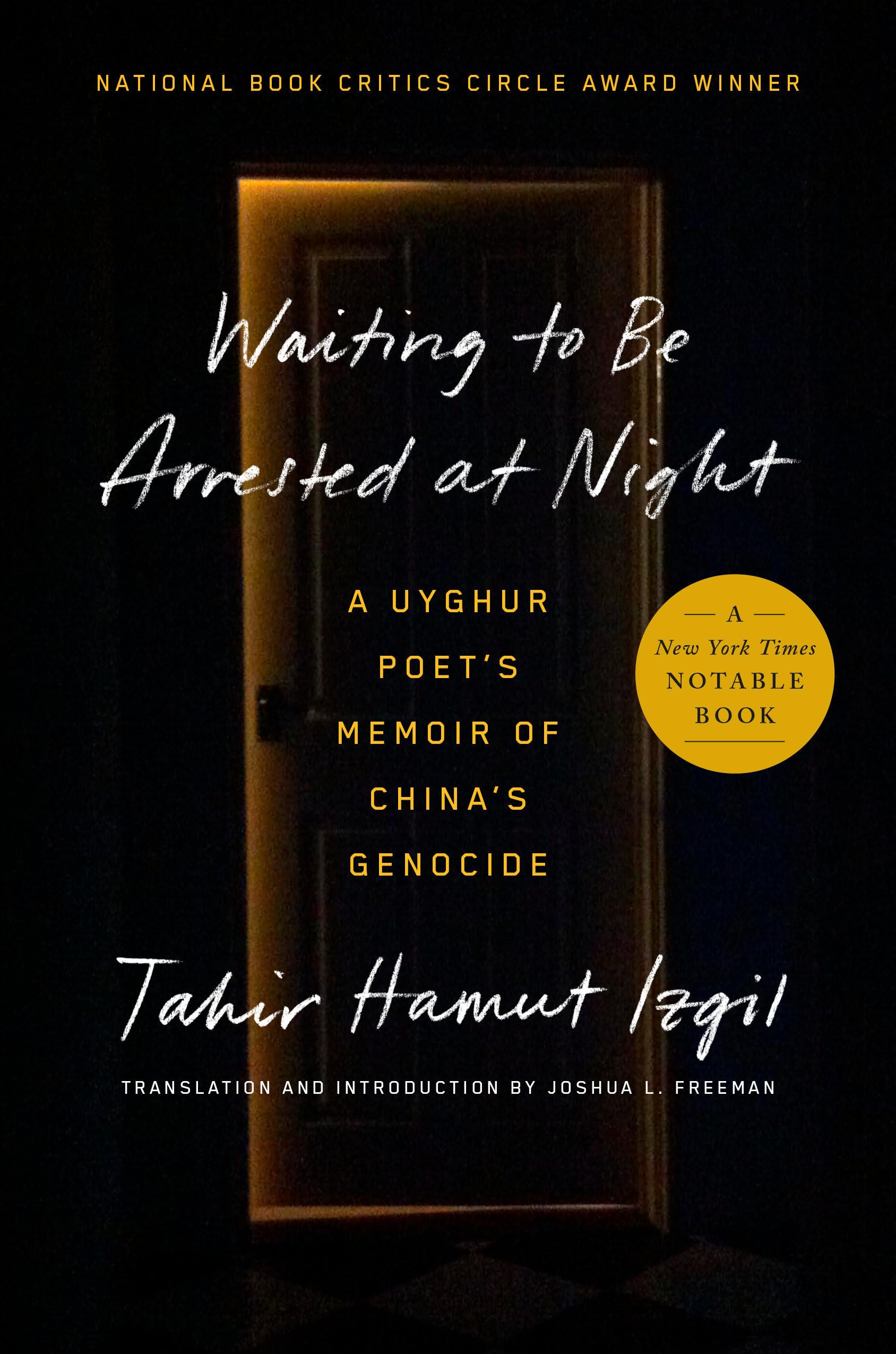 Waiting To Be Arrested At Night: A Uyghur Poet'S Memoir Of China'S Genocide,Used