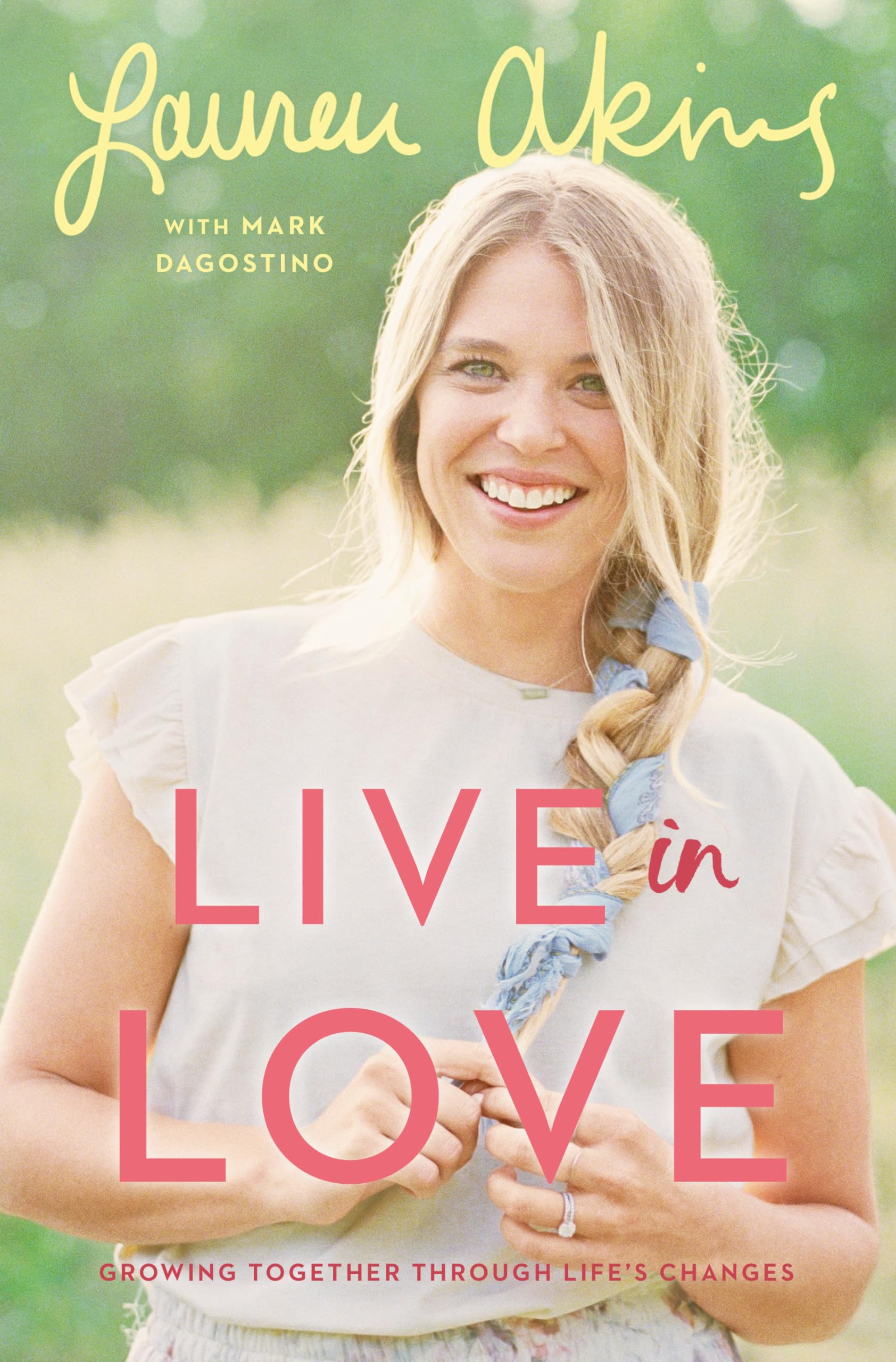 Live in Love: Growing Together Through Life's Changes,Used