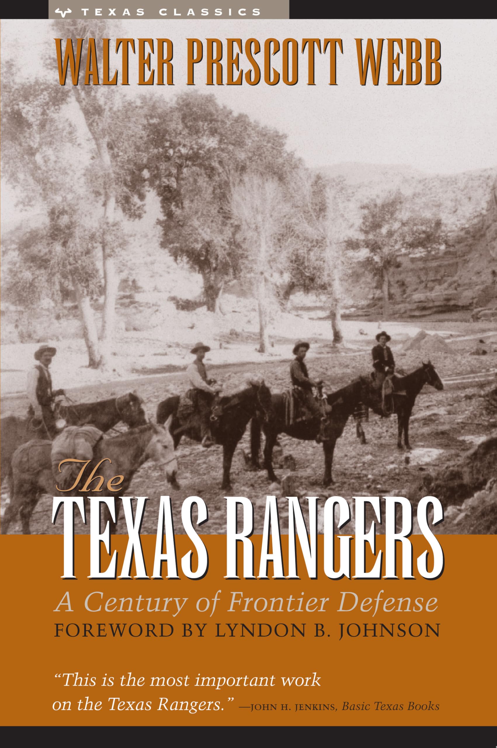 The Texas Rangers: A Century of Frontier Defense,New