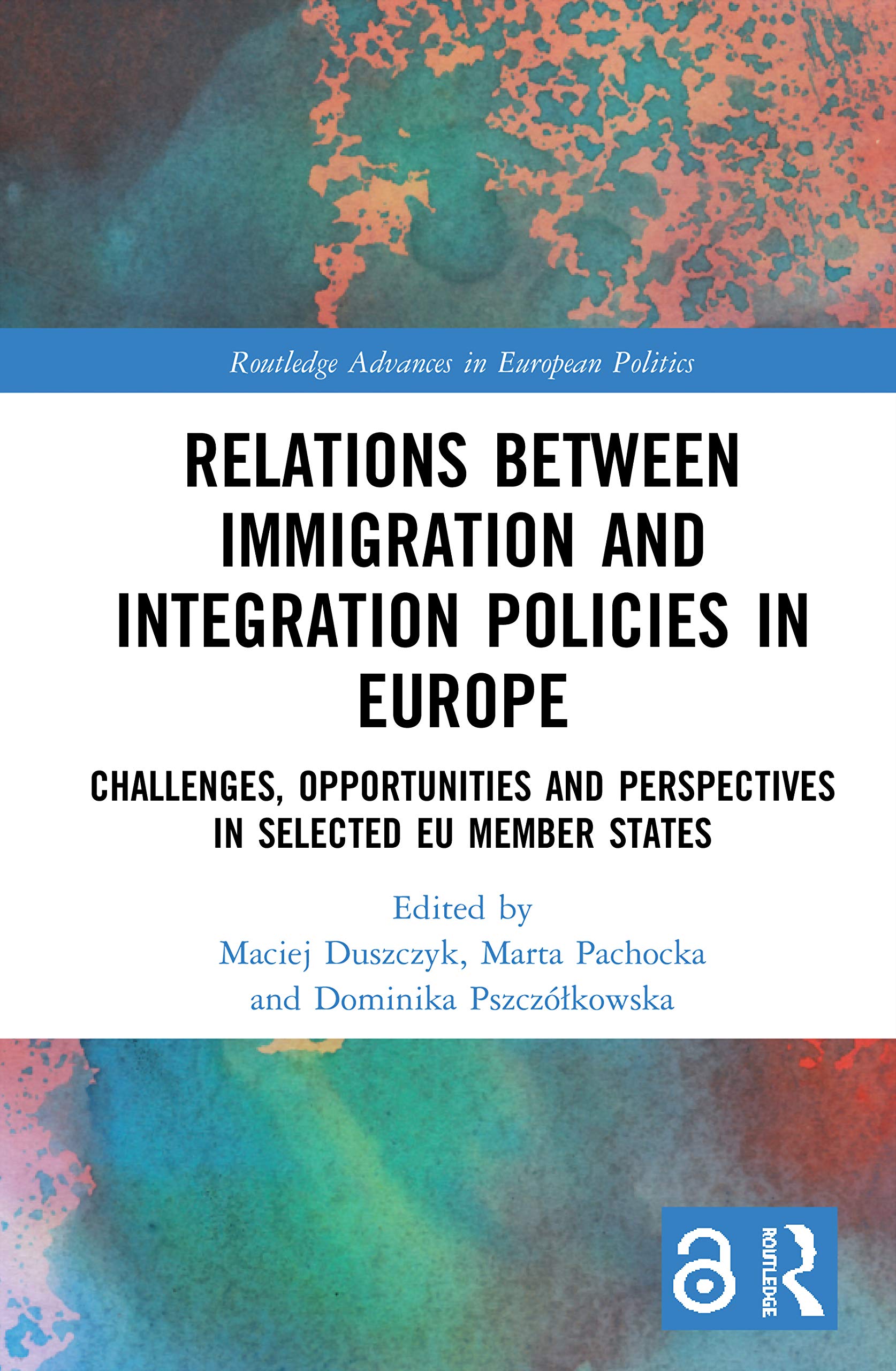 Relations Between Immigration And Integration Policies In Europe: Challenges, Opportunities And Perspectives In Selected Eu Memb