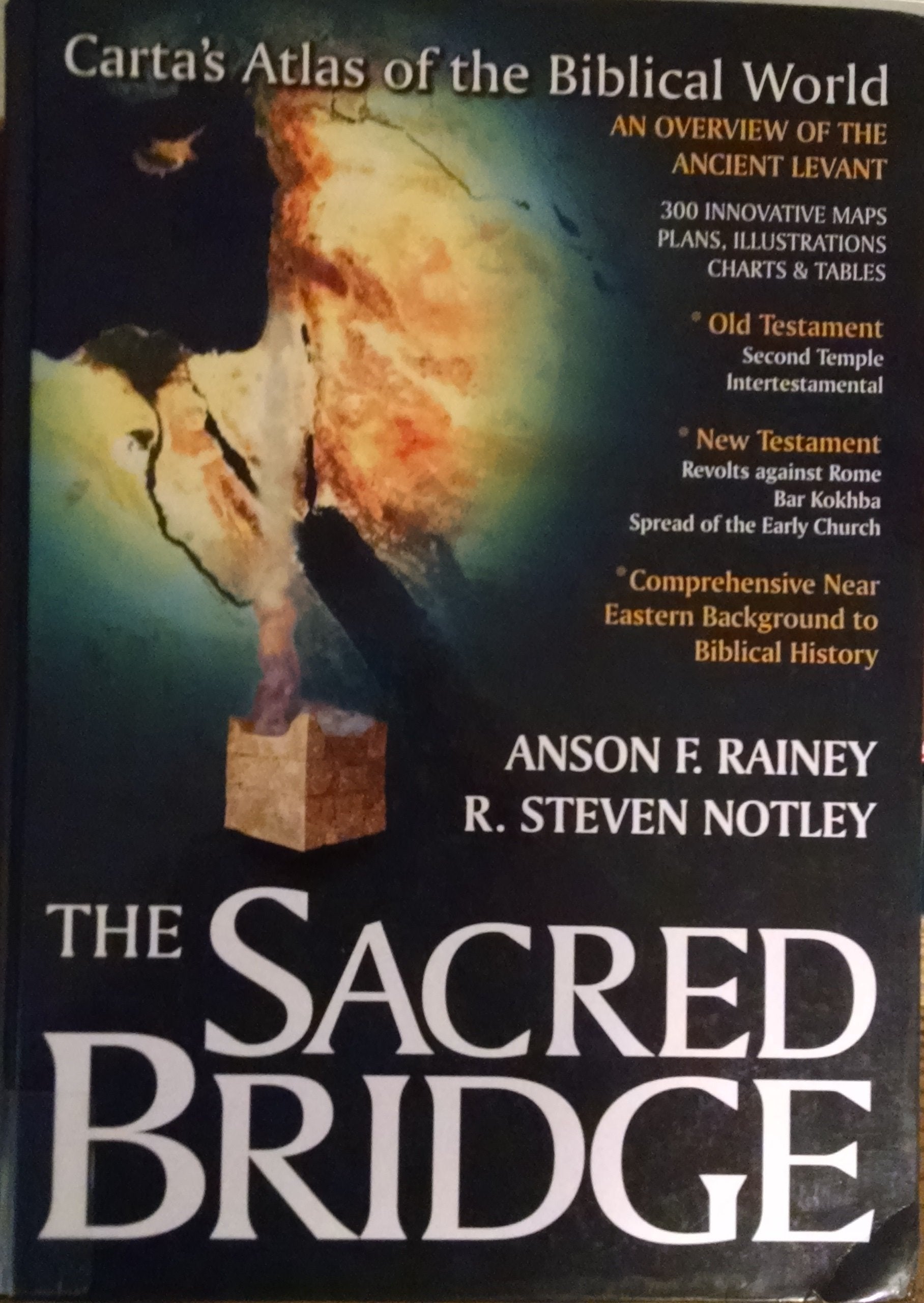 The Sacred Bridge: Carta's Atlas of the Biblical World,Used