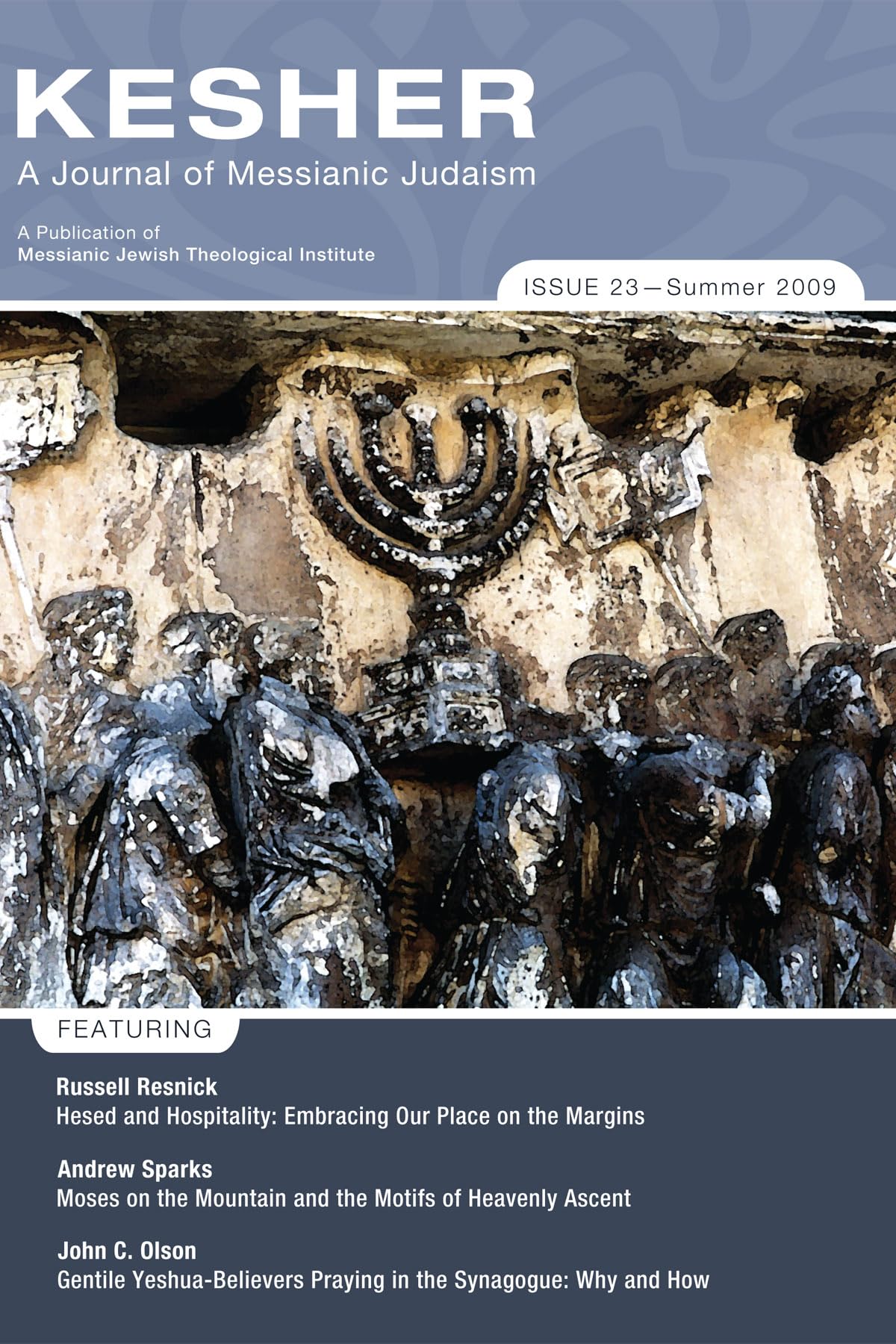Kesher: A Journal of Messianic Judaism: Issue 23 / Summer 2009,Used