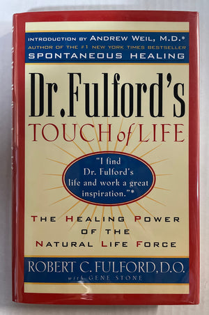 Dr. Fulfords Touch Of Life: The Healing Power Of The Natural Life Force-new,New