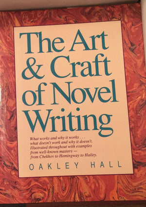The Art & Craft of Novel Writing,New