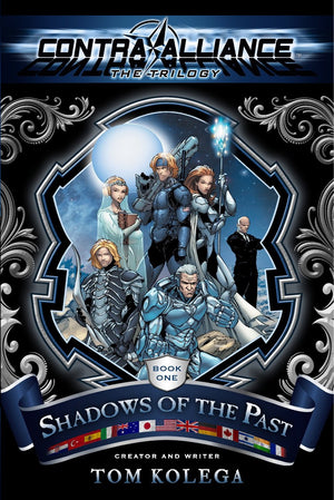Contra Alliance: Shadows of the Past (The Contra Alliance Trilogy, Book One),Used