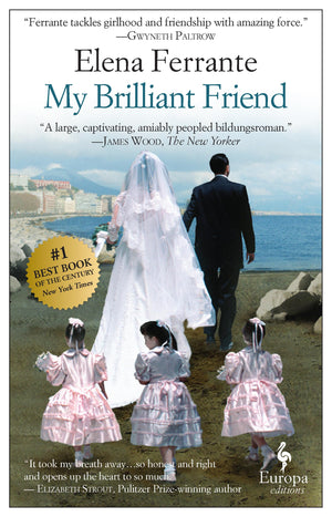 My Brilliant Friend (Neapolitan Novels, 1)