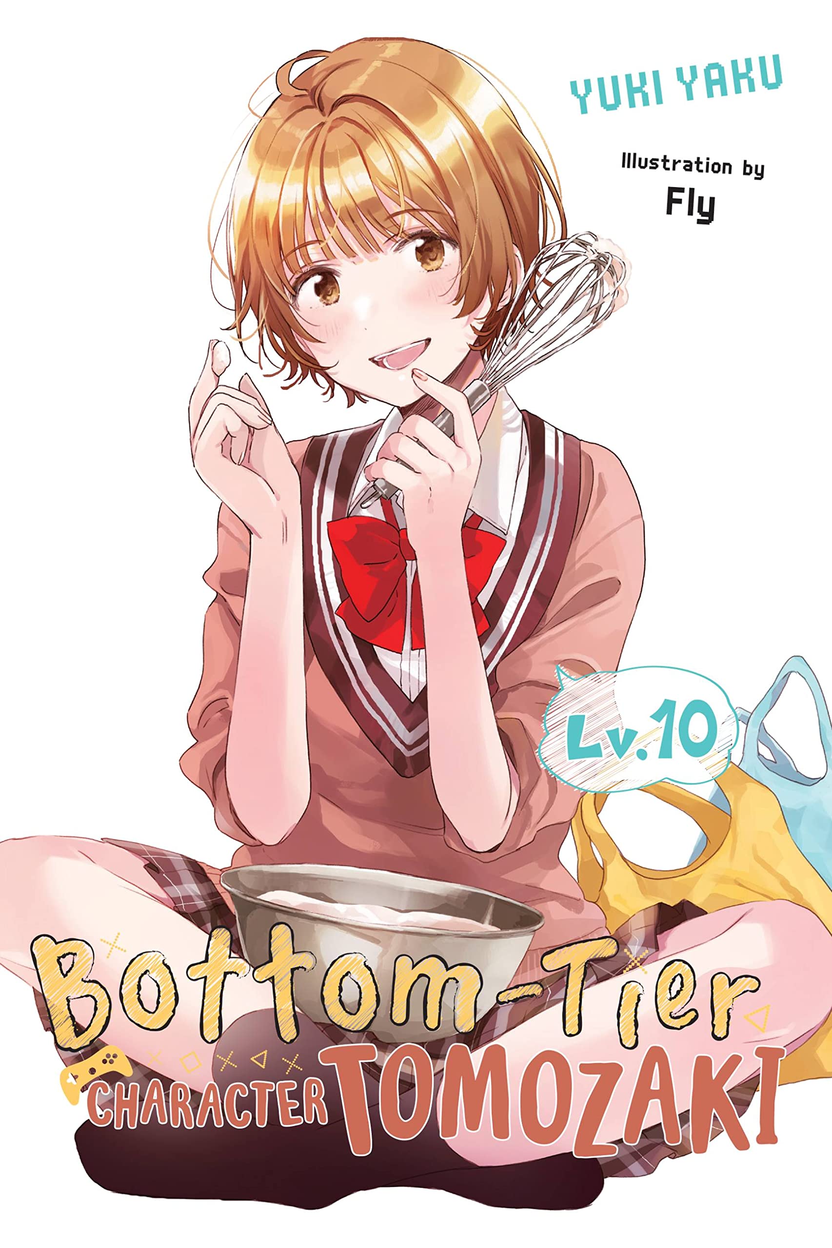 Bottomtier Character Tomozaki, Vol. 10 (Light Novel) (Volume 10) (Bottomtier Character Tomozaki, 10),Used