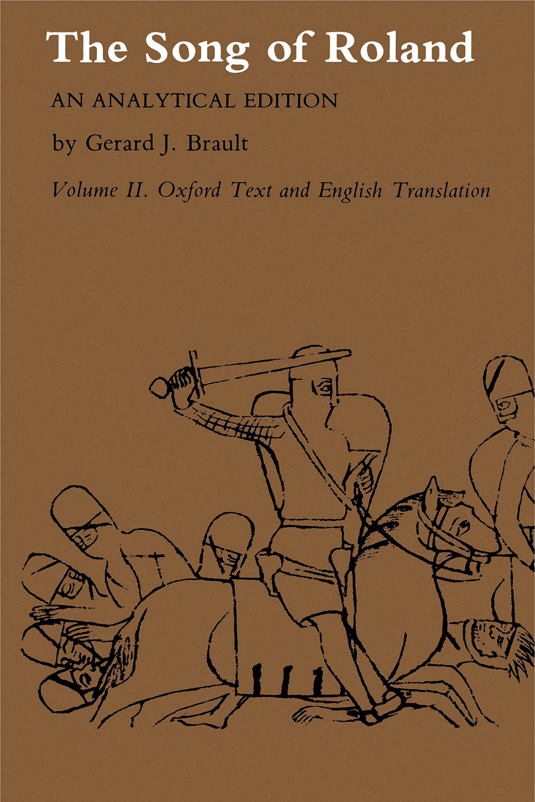 Song of Roland: An Analytical Edition. Vol. II: Oxford Text and English Translation,Used