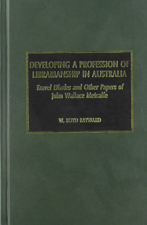 Developing A Profession Of Librarianship In Australia,Used