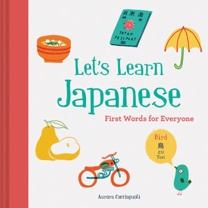 Let'S Learn Japanese: First Words For Everyone
