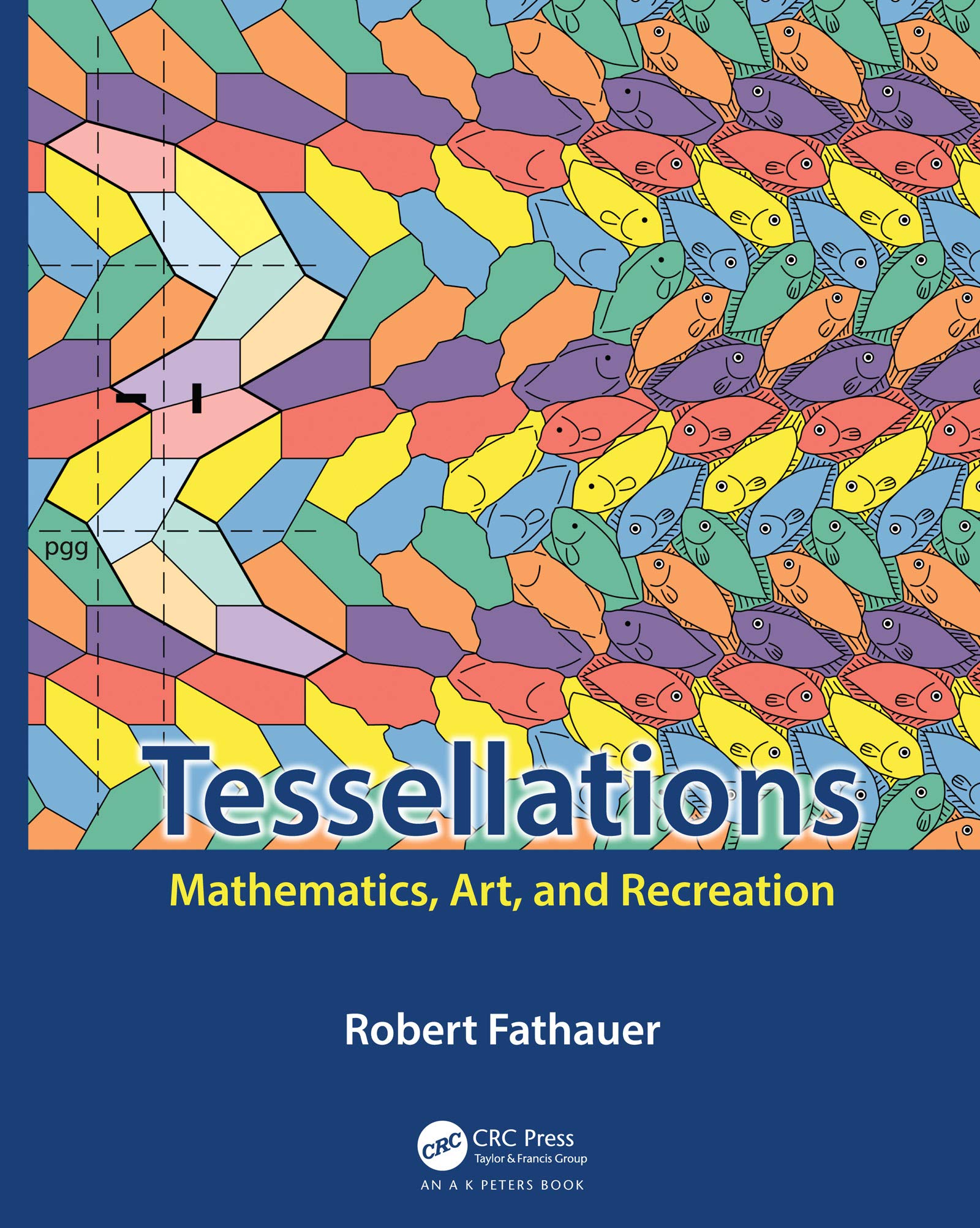 Tessellations: Mathematics, Art, and Recreation (AK Peters/CRC Recreational Mathematics Series),Used