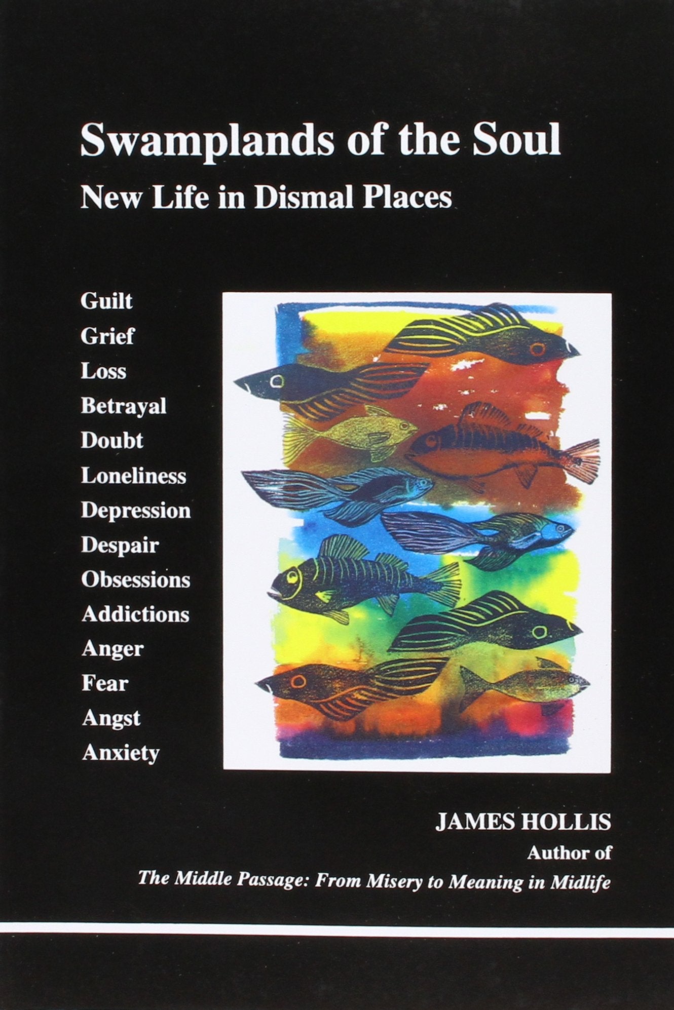 Swamplands Of The Soul (Studies In Jungian Psychology By Jungian Analysis),New