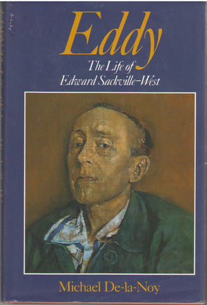 Eddy: The Life Of Edward Sackvillewest