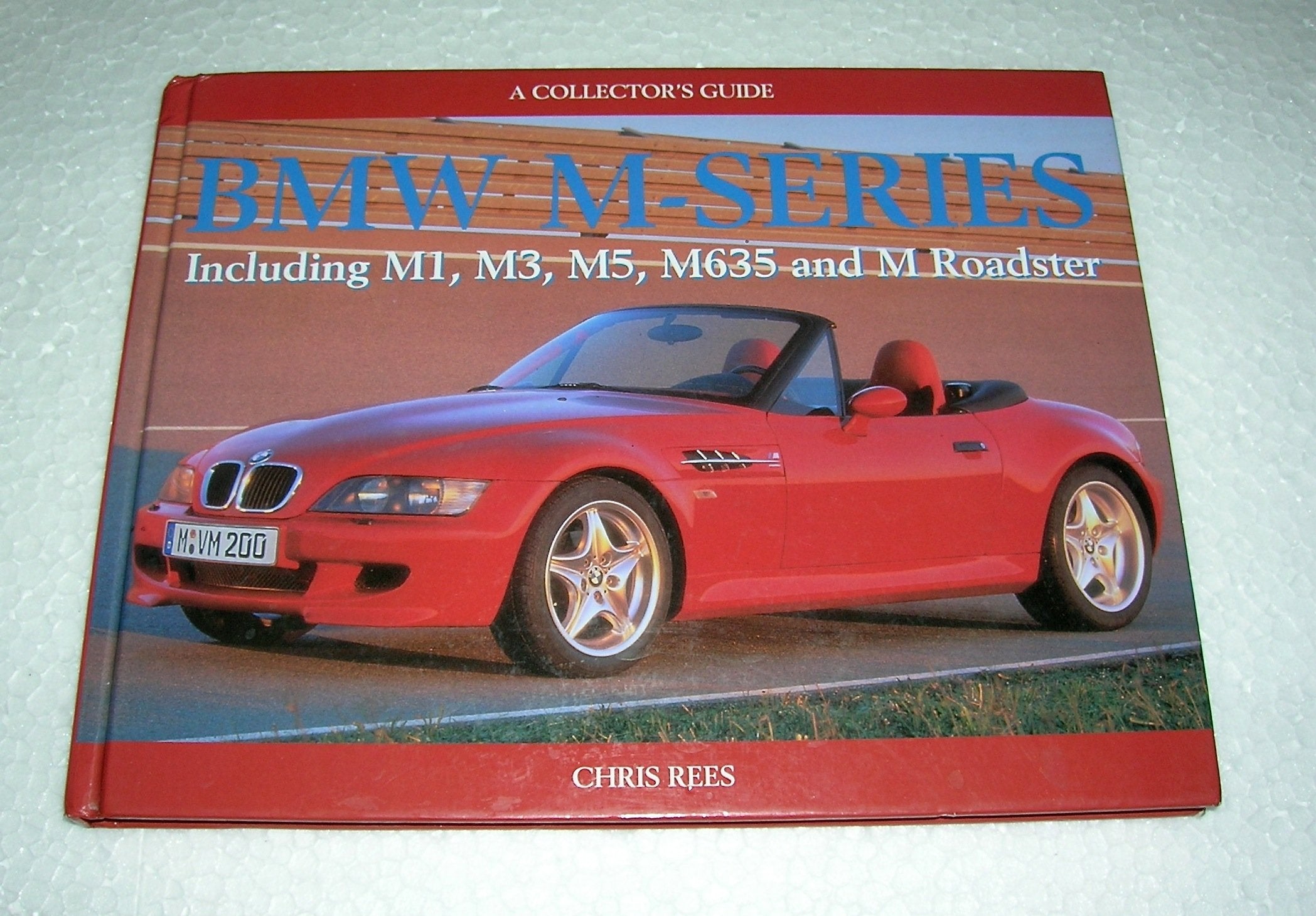 Bmw MSeries: Including M1, M3, M5, M635 and m Roadster : A Collector's Guide,Used