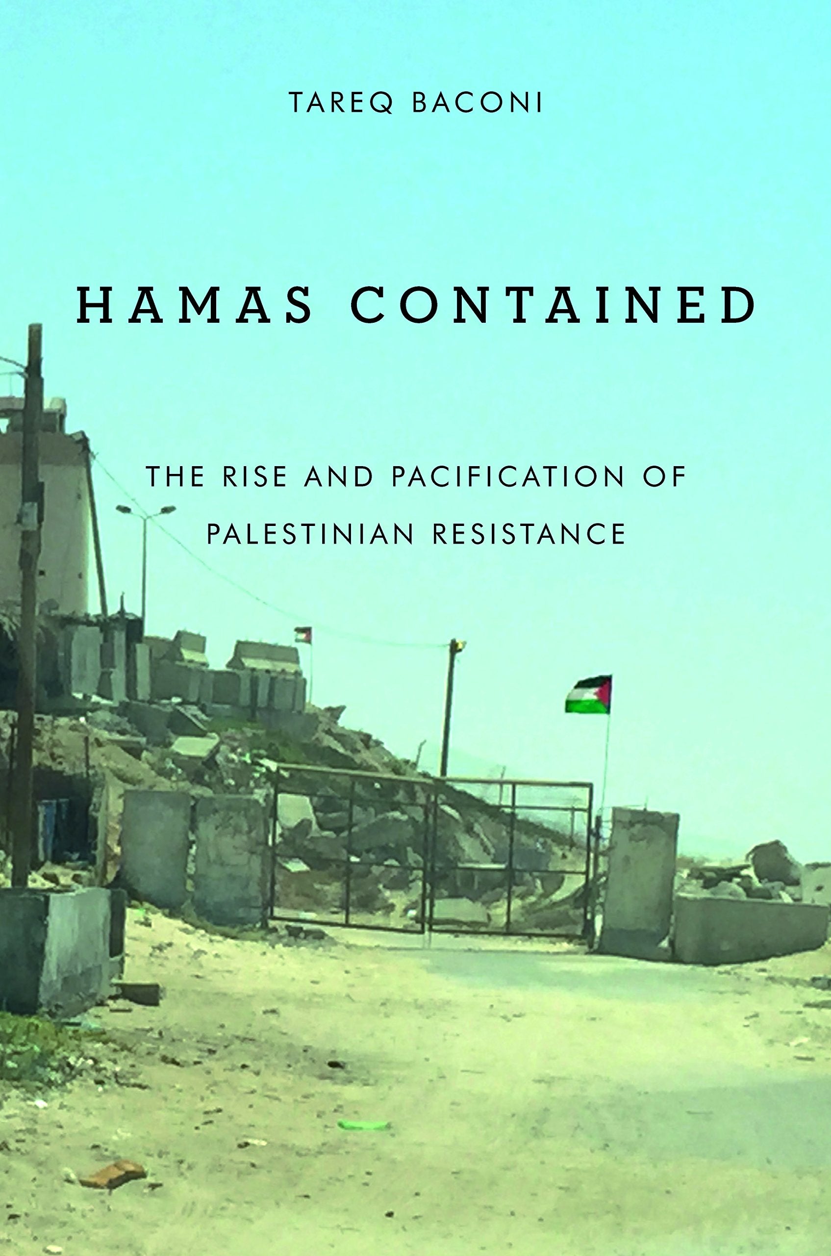 Hamas Contained: The Rise and Pacification of Palestinian Resistance (Stanford Studies in Middle Eastern and Islamic Societies a,Used