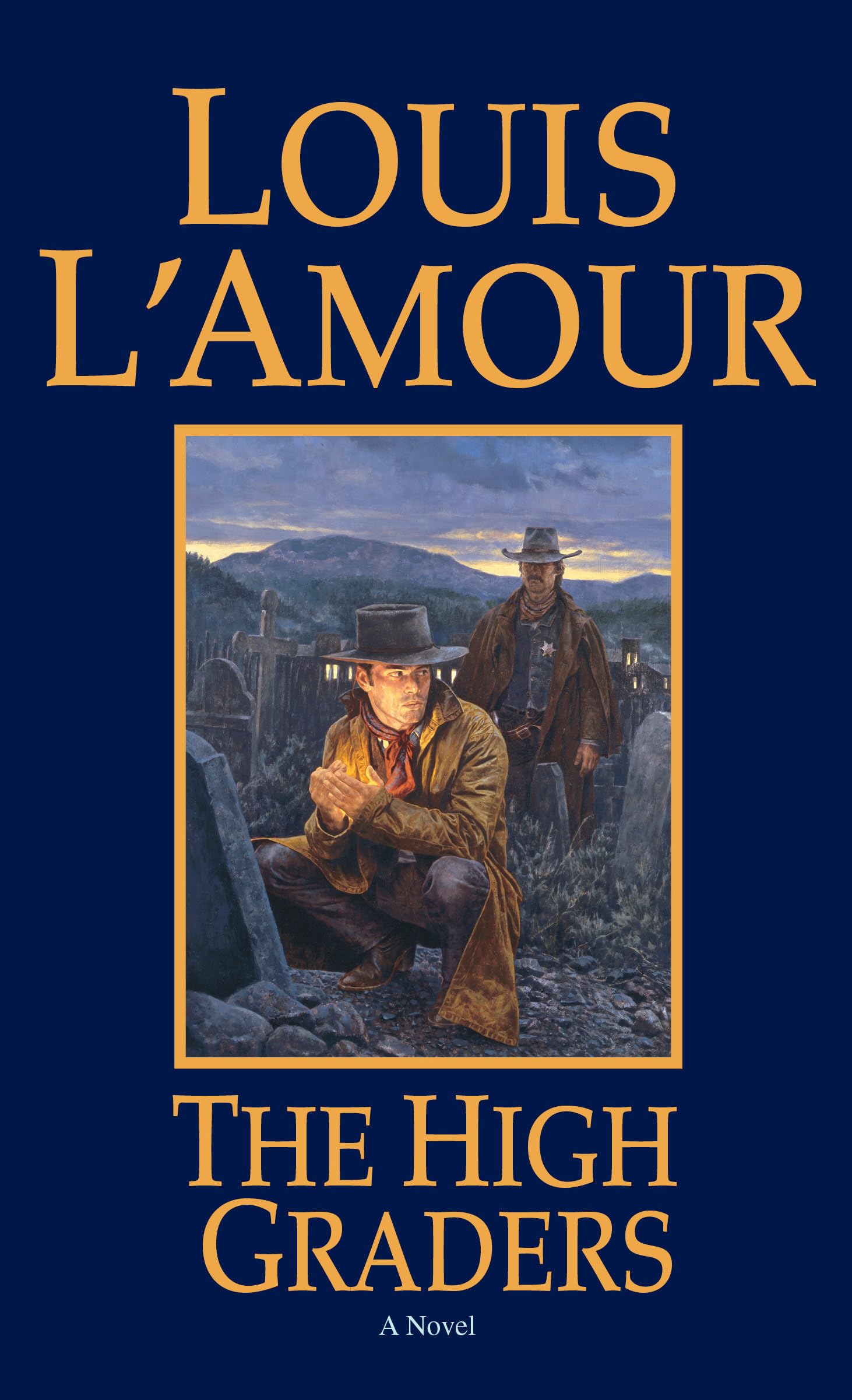The High Graders: A Novel,New
