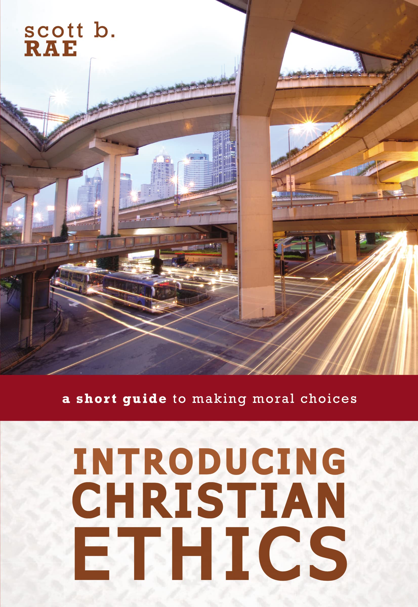 Introducing Christian Ethics: A Short Guide To Making Moral Choices-used