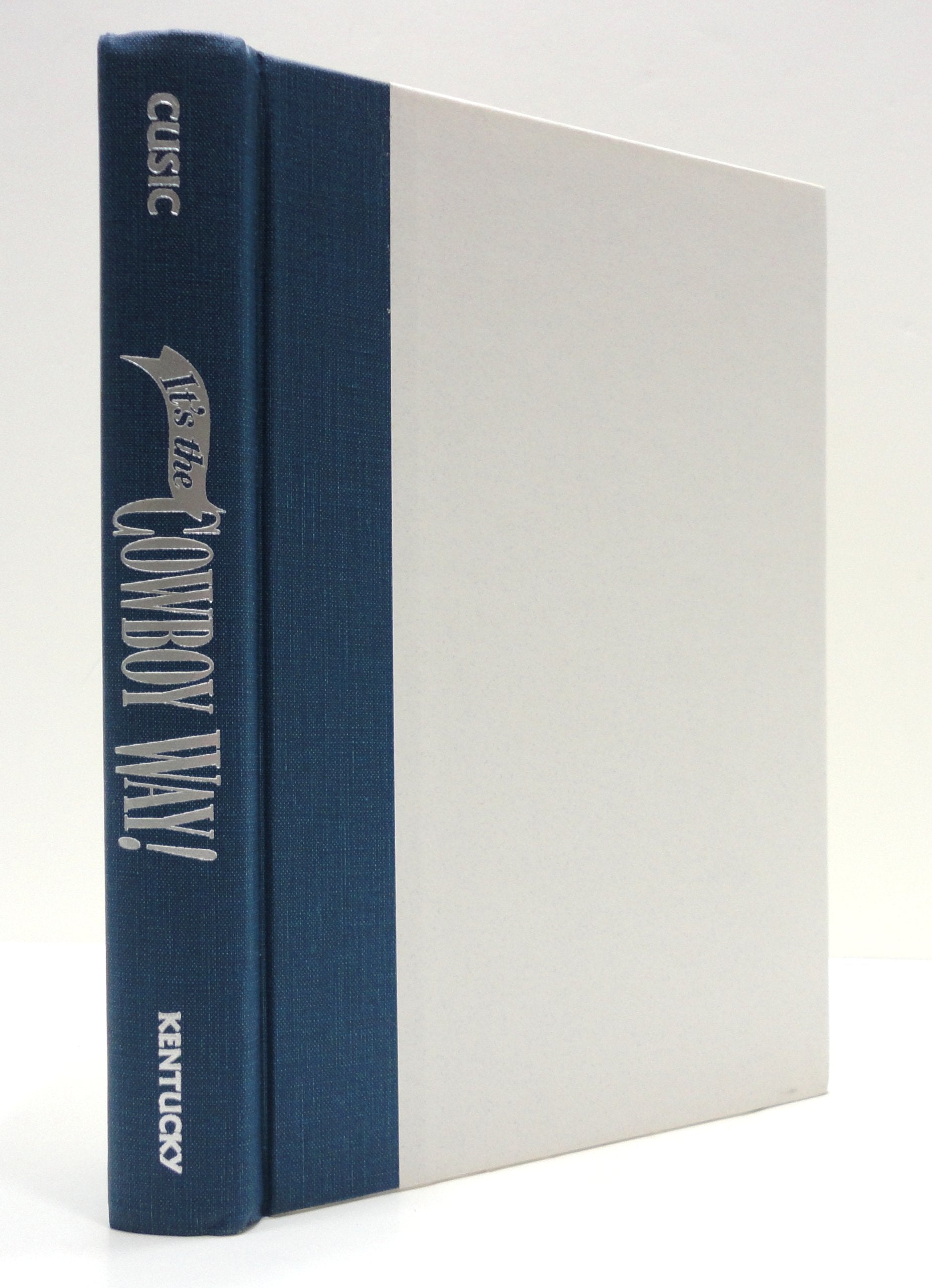 It's the Cowboy Way: The Amazing True Adventures of Riders in the Sky,Used