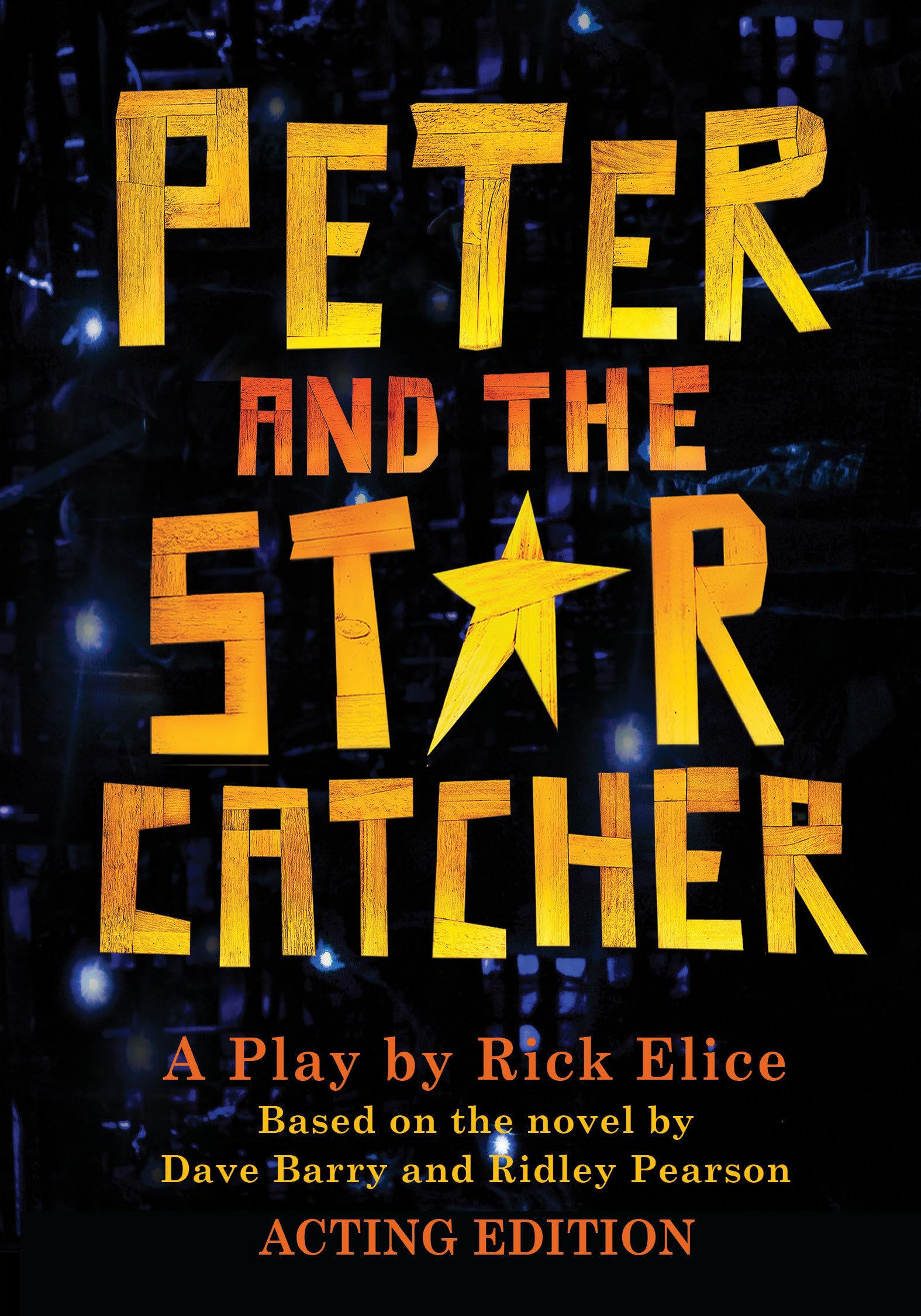 Peter and the Starcatcher: Acting Edition (Peter and the Starcatchers),Used