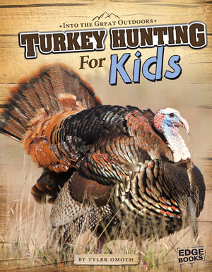 Turkey Hunting for Kids (Edge Books),Used