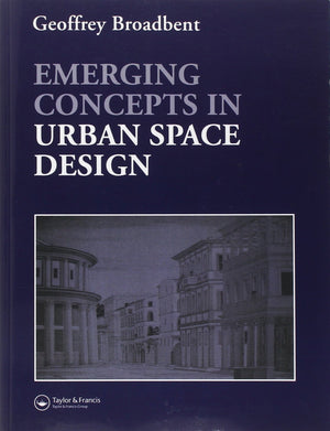 Emerging Concepts in Urban Space Design,New