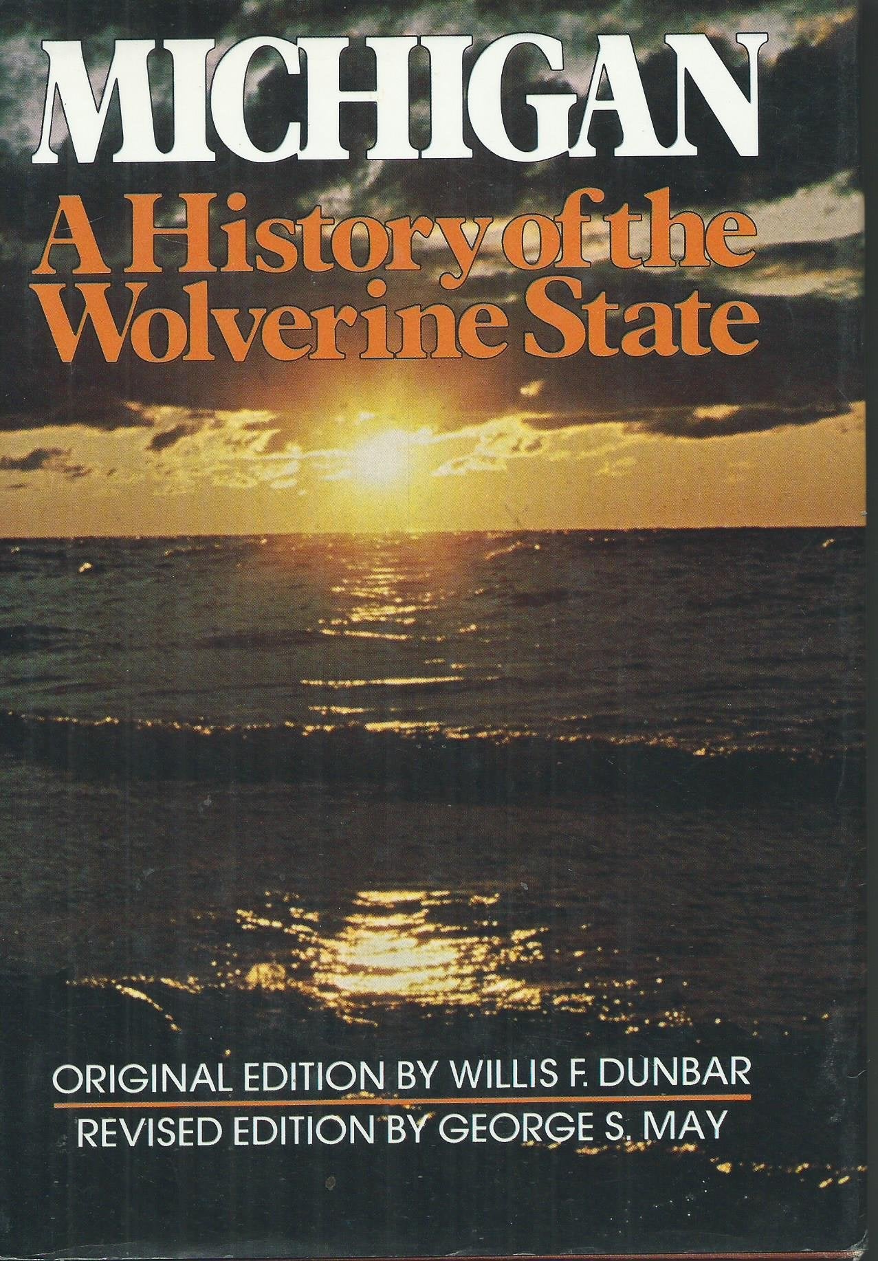 Michigan, a history of the Wolverine State,Used