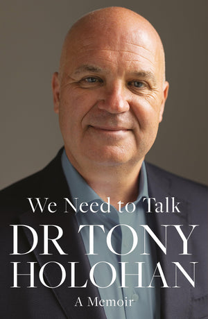 We Need to Talk: A Memoir of Leadership and Loss: The Medical Officer Who Guided Ireland Through the Covid 19 Pandemic,New