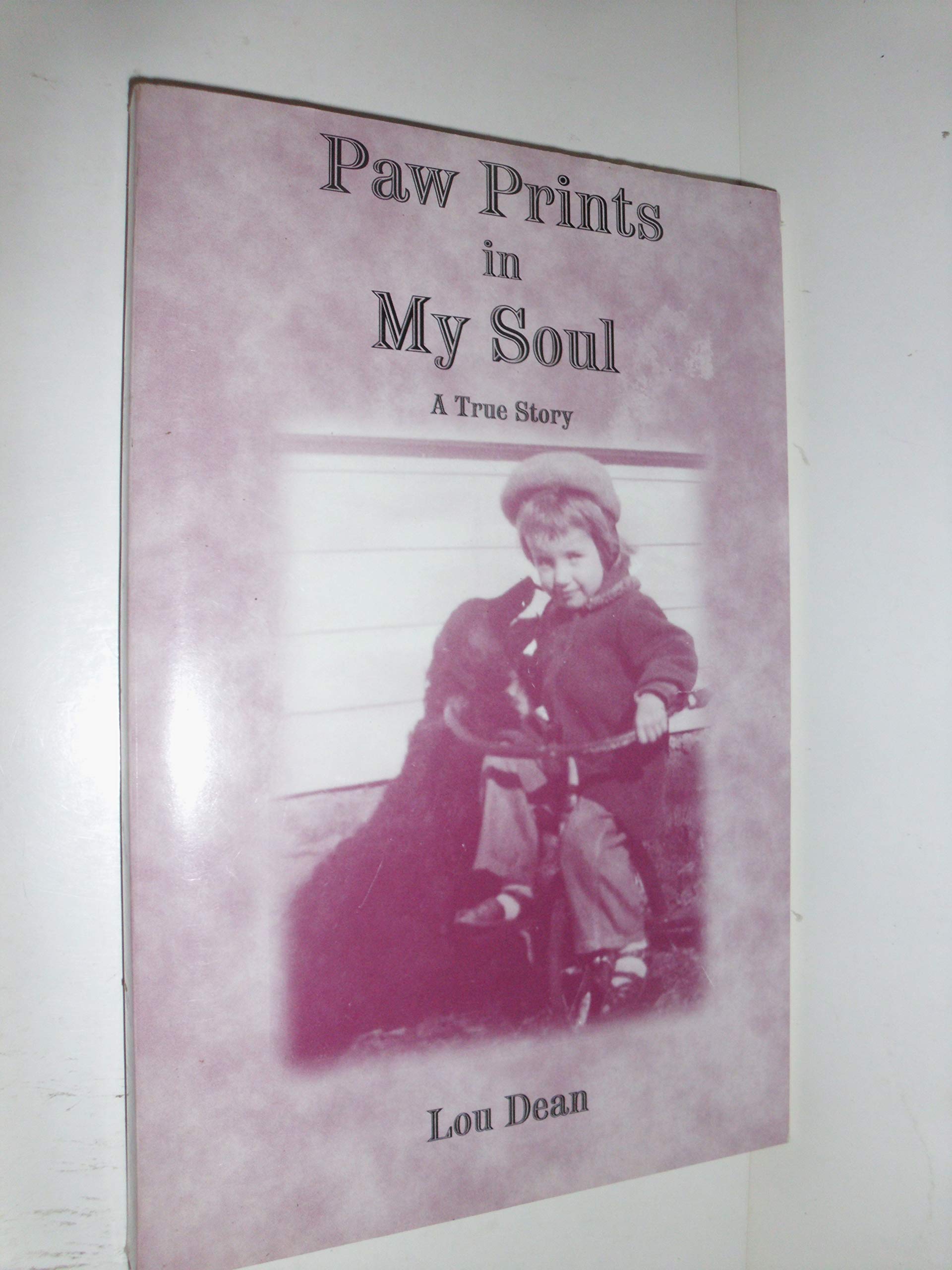 Paw Prints in My Soul: A True Story,New