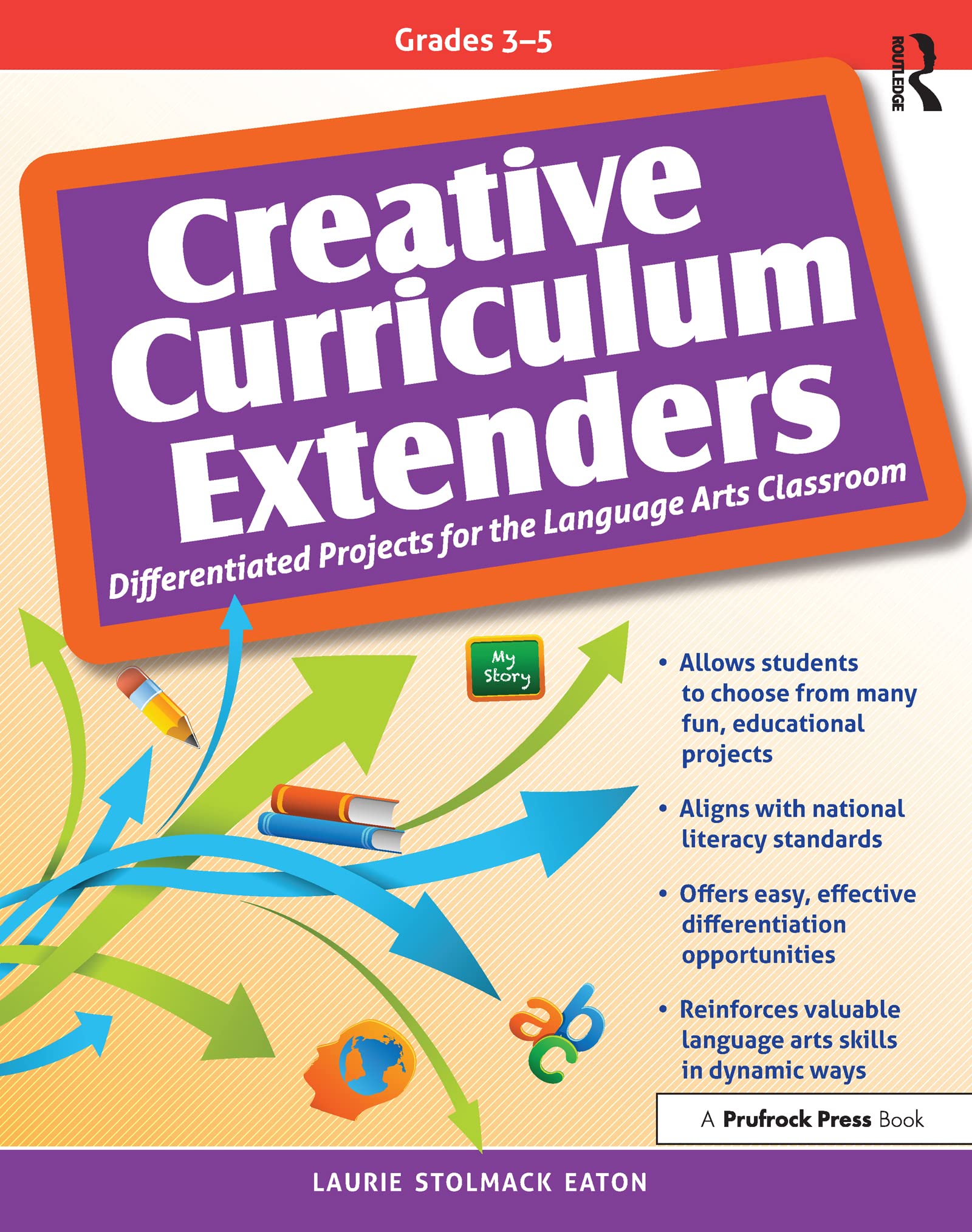 Creative Curriculum Extenders: Differentiated Projects For The Language Arts Classroom (Grades 35),Used