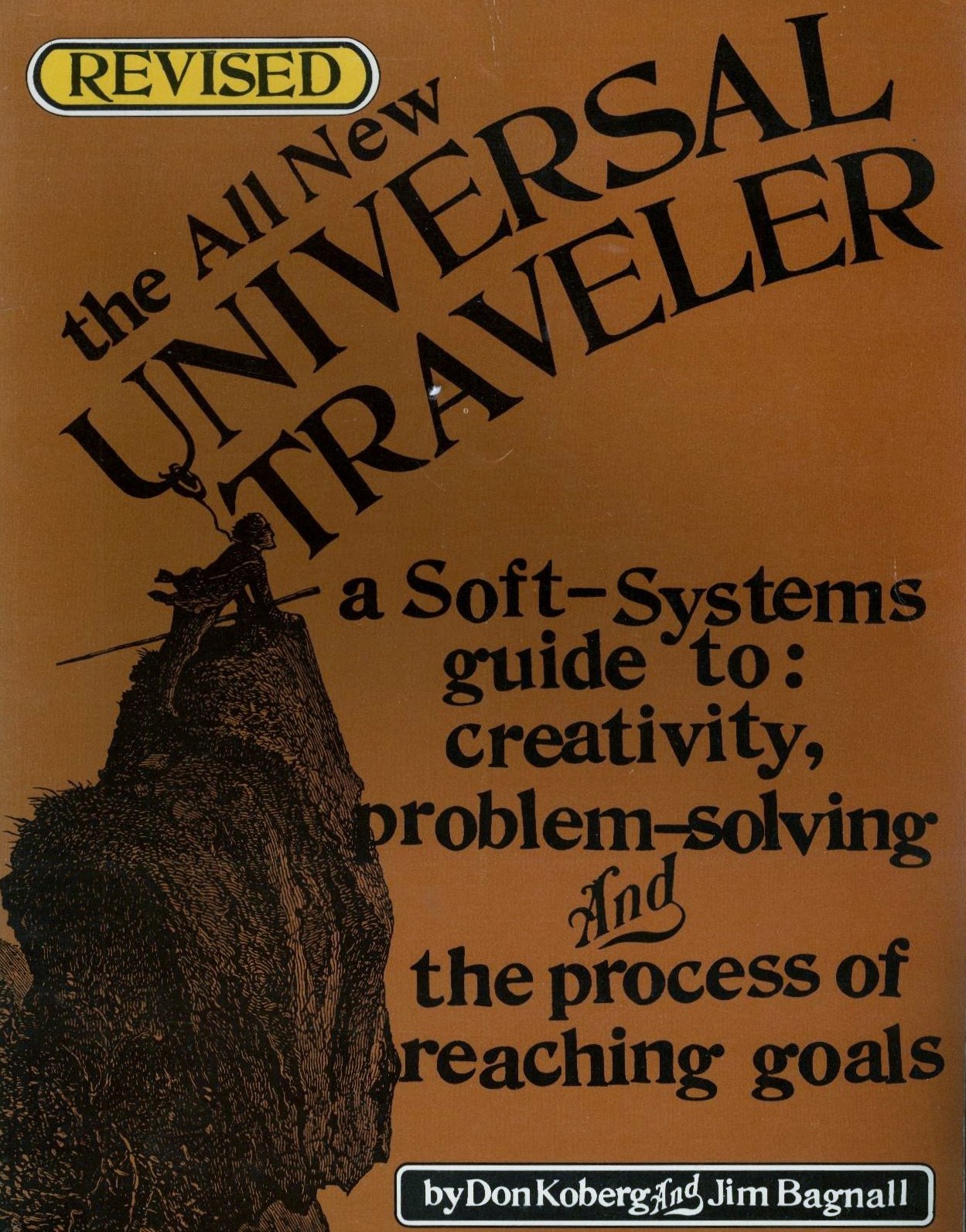 The all new universal traveler: A softsystems guide to creativity, problemsolving, and the process of reaching goals,Used